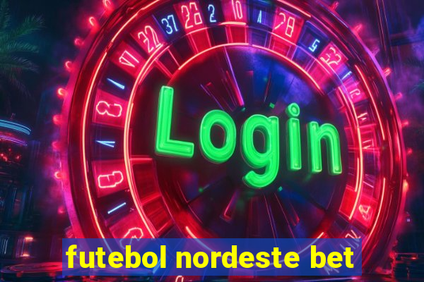 futebol nordeste bet